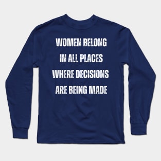 Women Belong Long Sleeve T-Shirt